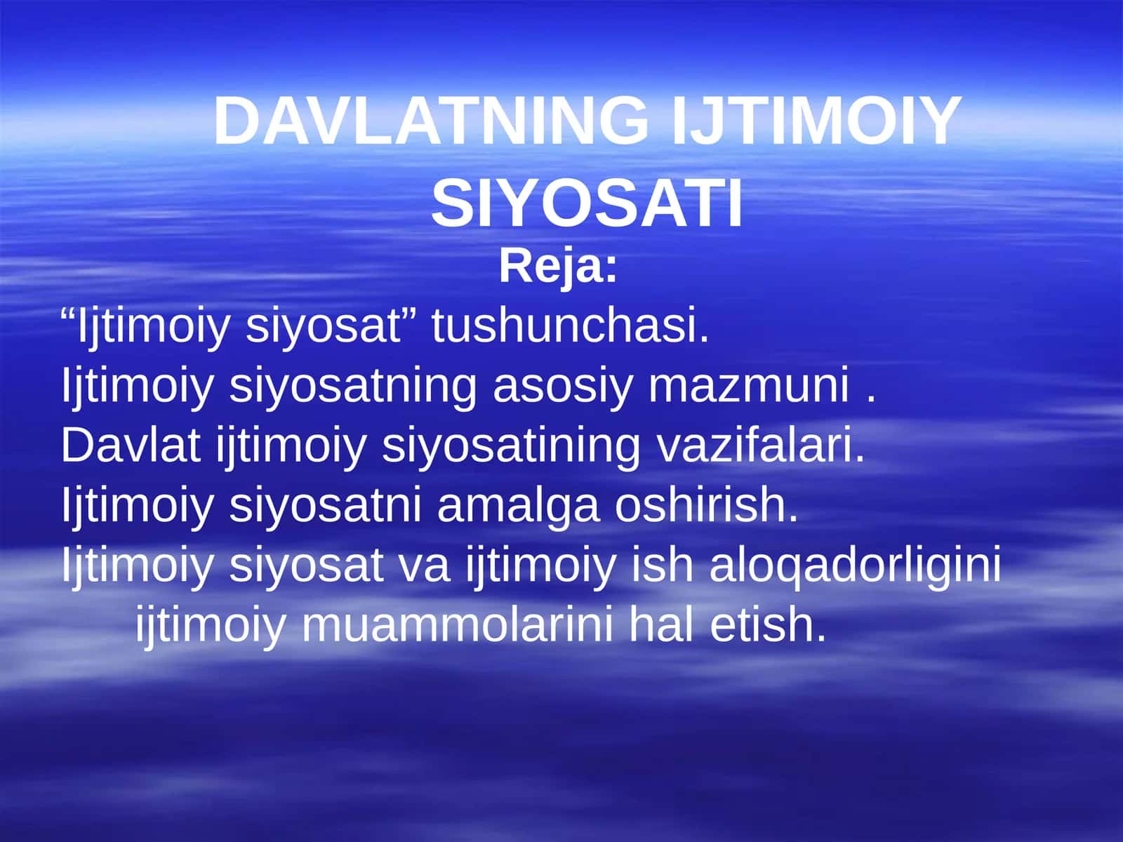 DAVLATNING IJTIMOIY SIYOSATI