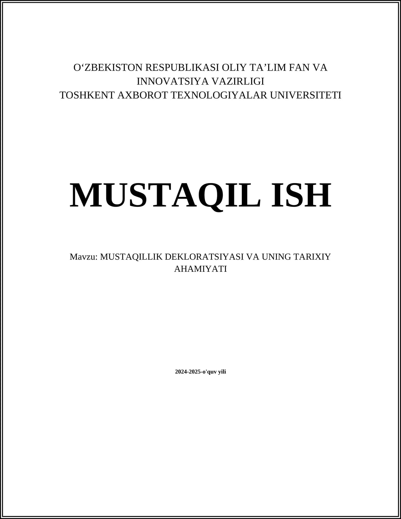MUSTAQILLIK DEKLARATSIYASI VA UNING TARIXIY AHAMIYATI