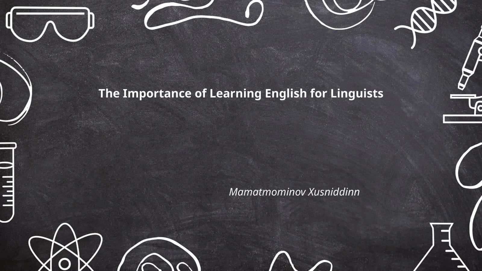 The Importance of Learning English for Linguists
