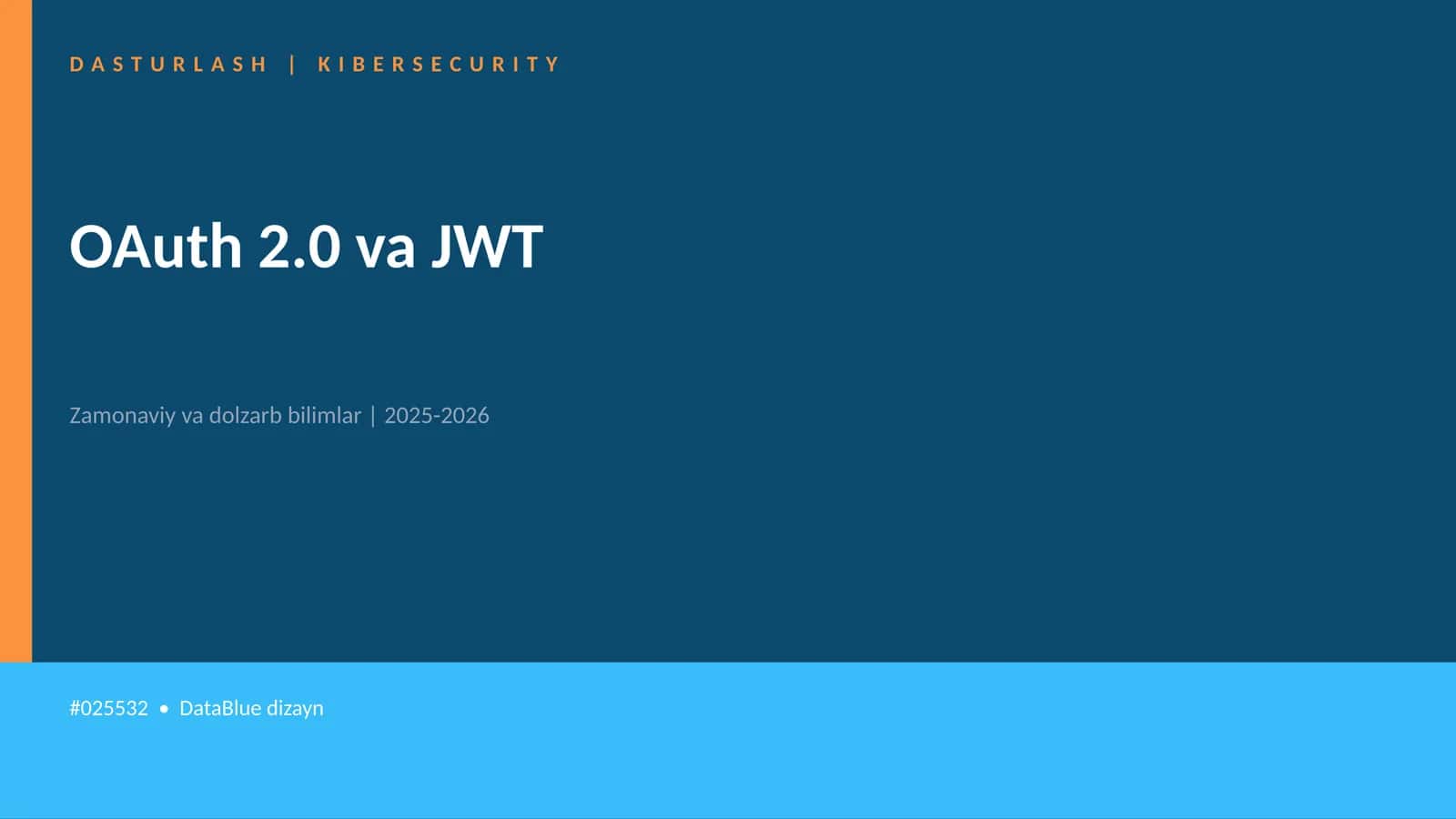 OAuth 2.0 va JWT