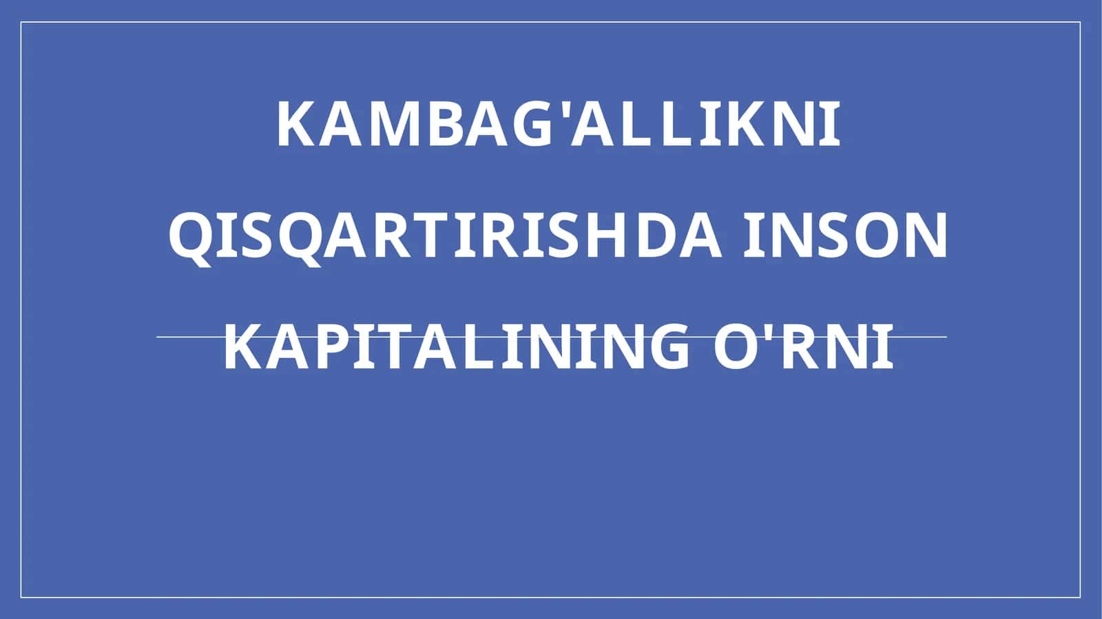 Kambag'allikni qisqartirish dasturining o'rni