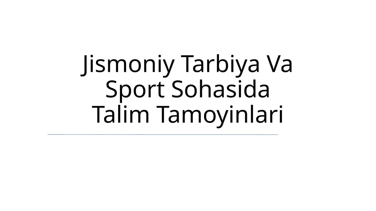 Jismoniy Tarbiya Va Sport Sohasida Talim Tamoyinlari