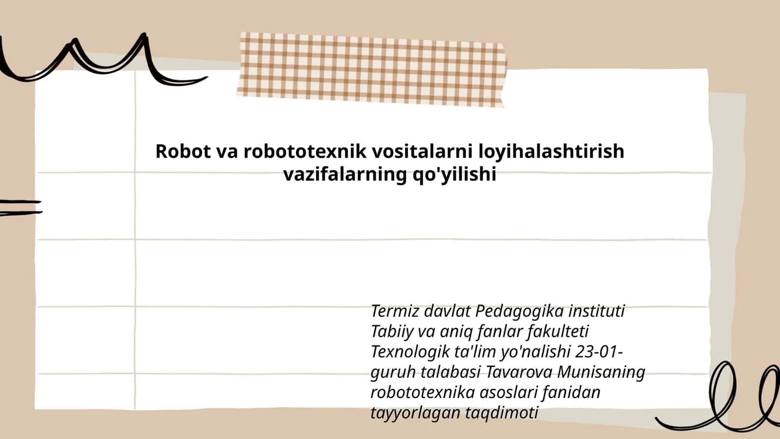 Robot va robototexnik vositalarni loyihalashtirish vazifalarning qo'yilishi