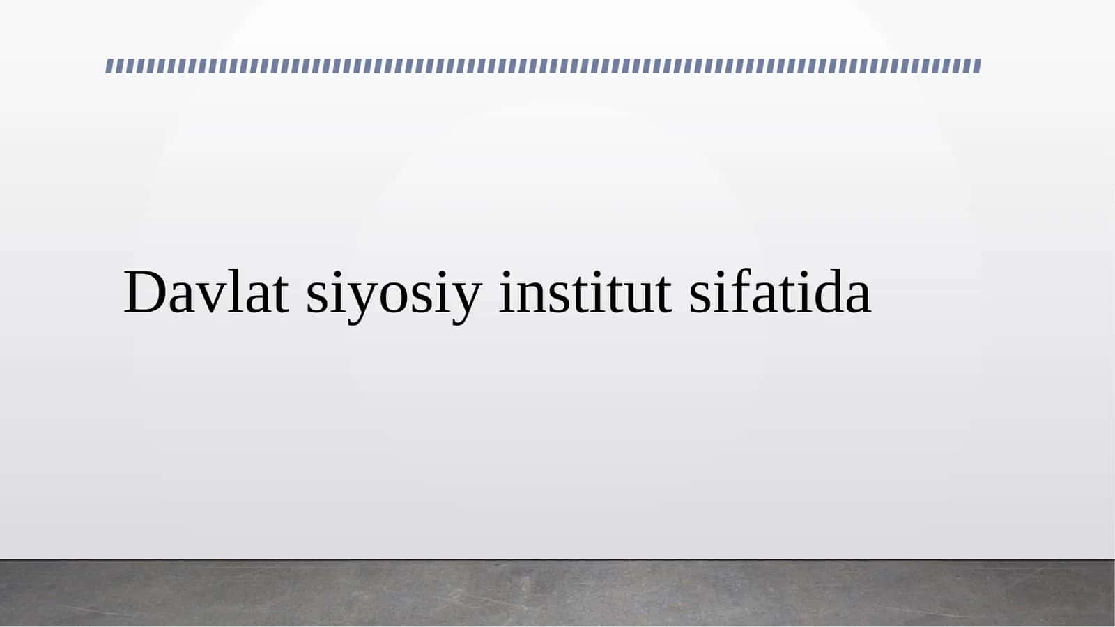 Davlat siyosiy institut sifatida