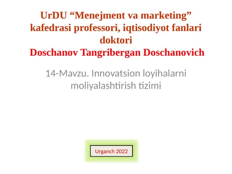 14-Mavzu.Innovatsionloyihalarnimoliyalashtirishtizimi