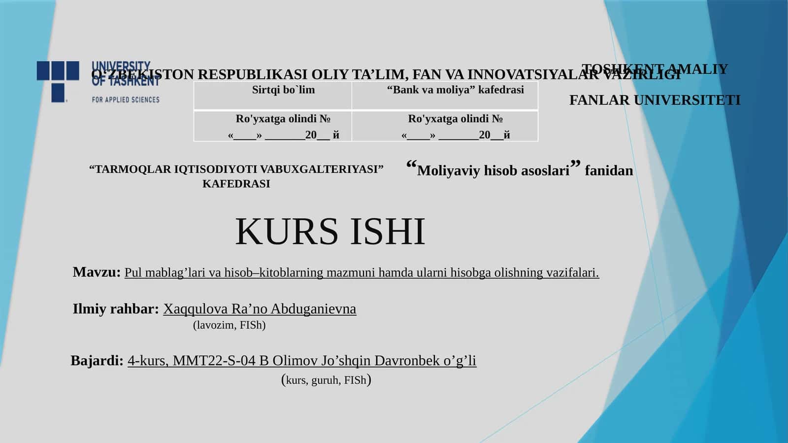 Kurs Ishi: Pul mаblаg’lаri vа hisоb–kitоblаrning mаzmuni hаmdа ulаrni hisоbgа оlishning vаzifаlаri