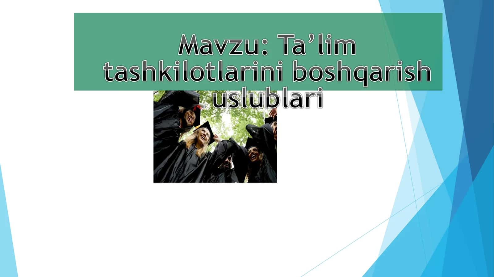 Ta'lim Tashkilotlari Boshqarish Usullari