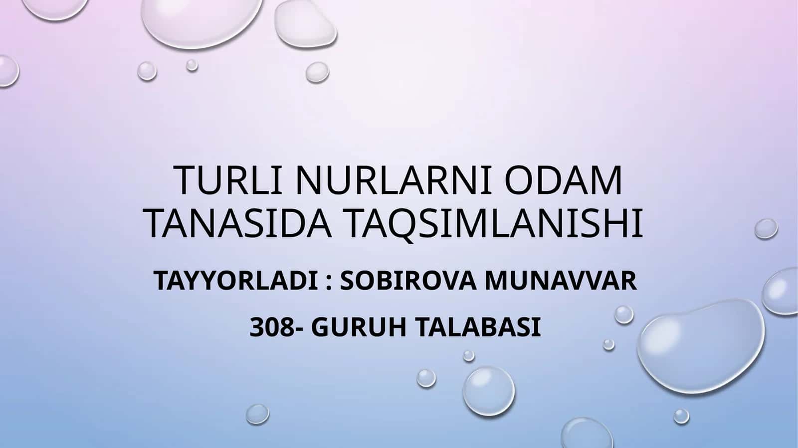 Turli nurlarni odam tanasida taqsimlanishi