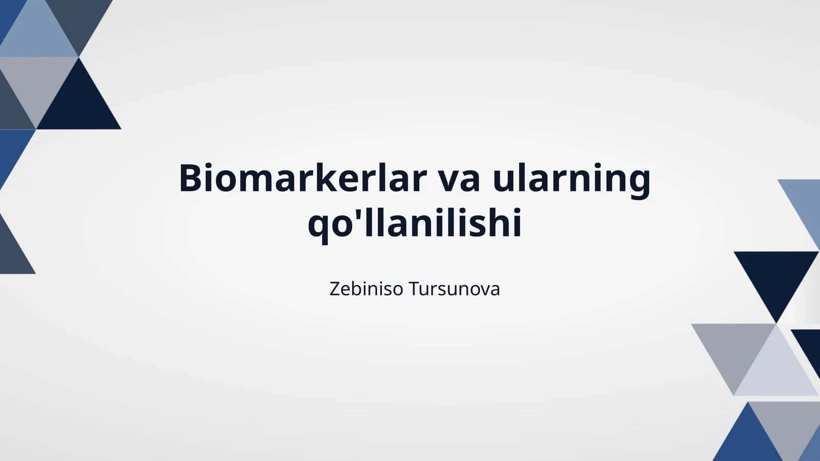 Biomarkerlar va ularning qo'llanilishi