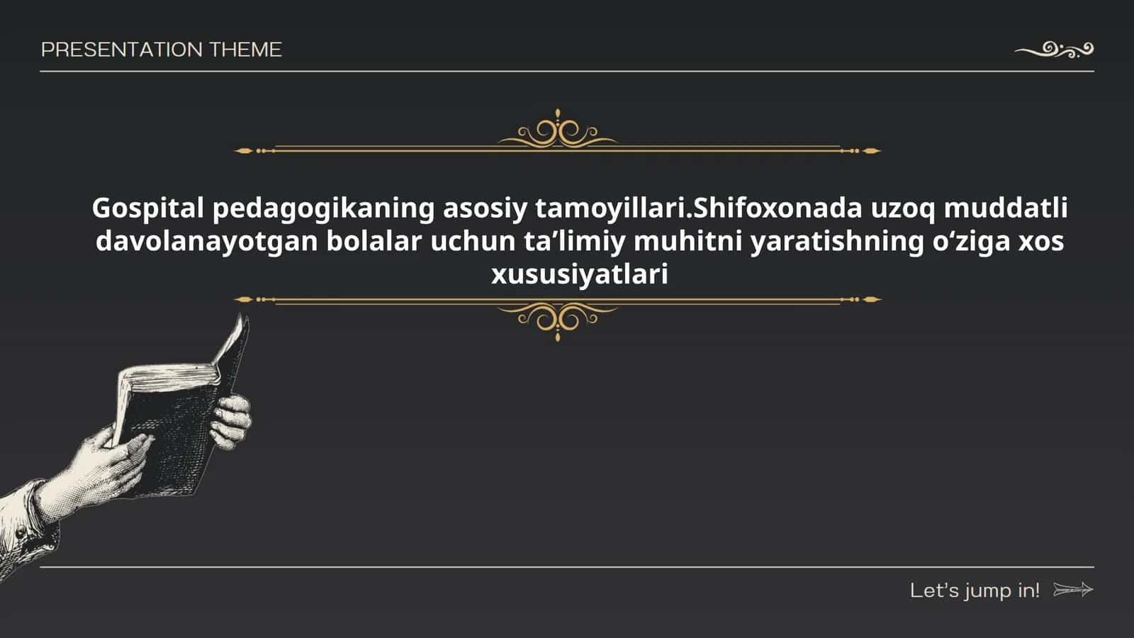 Gospital pedagogikaning asosiy tamoyillari.Shifoxonada uzoq muddatli davolanayotgan bolalar uchun taʼlimiy muhitni yaratishning oʻziga xos xususiyatlari