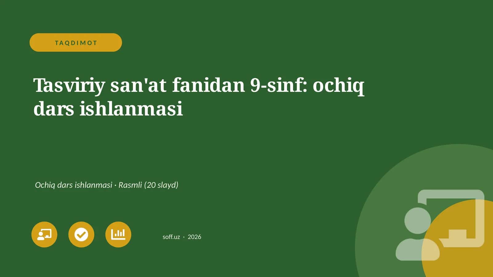 Tasviriy san'at fanidan 9-sinf: ochiq dars ishlanmasi