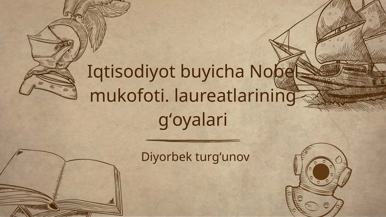 Iqtisodiyot buyicha Nobel mukofoti. laureatlarining gʻoyalari