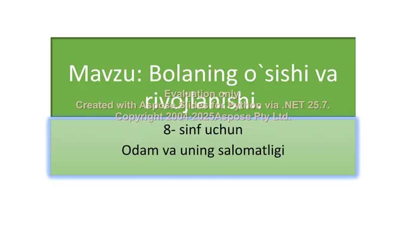 Bolaning o`sishi va rivojlanishi