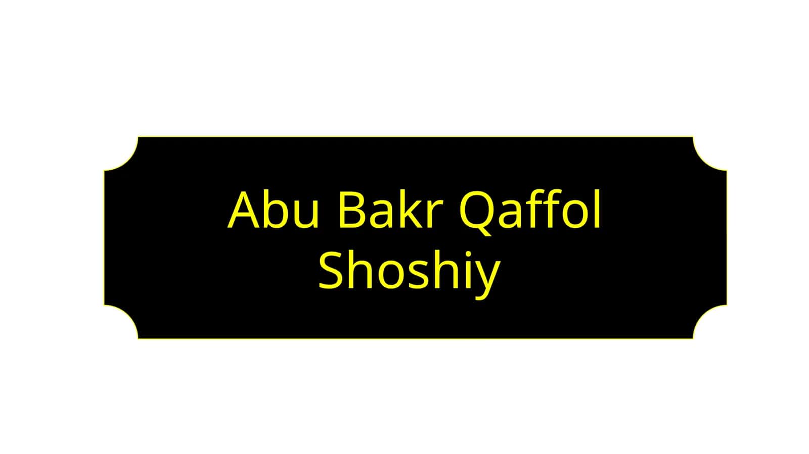 Abu Bakr Qaffol Shoshiy