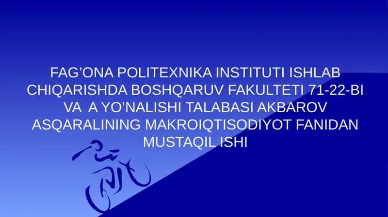 Makro iqtisodiyot fanidan mustaqil ish
