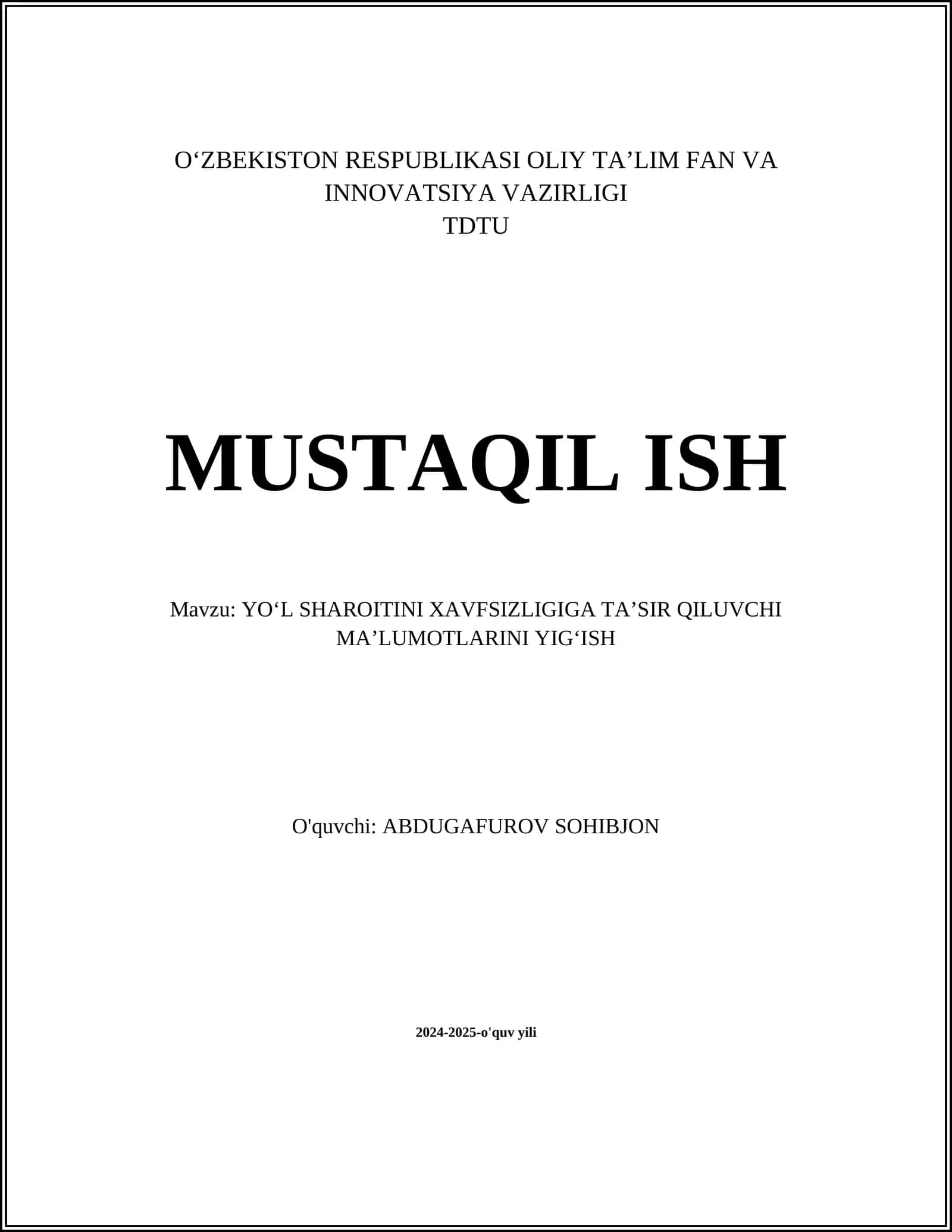 YO‘L SHAROITINI XAVFSIZLIGIGA TA’SIR QILUVCHI MA’LUMOTLARINI YIG‘ISH