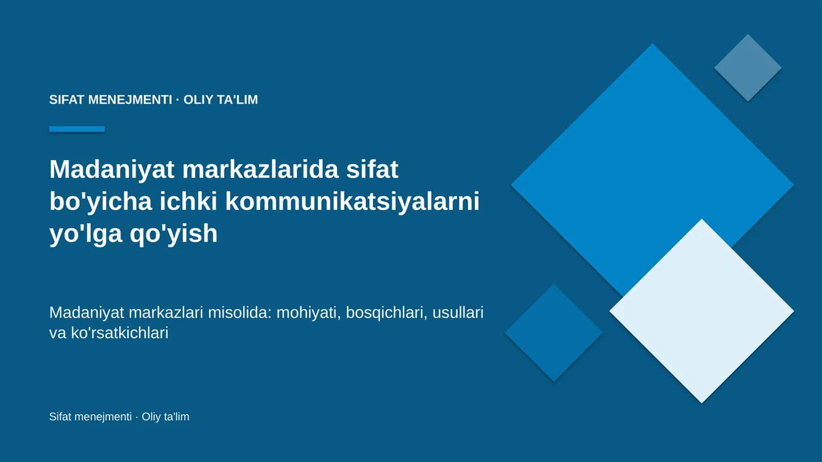 Madaniyat markazlarida sifat bo'yicha ichki kommunikatsiyalarni yo'lga qo'yish