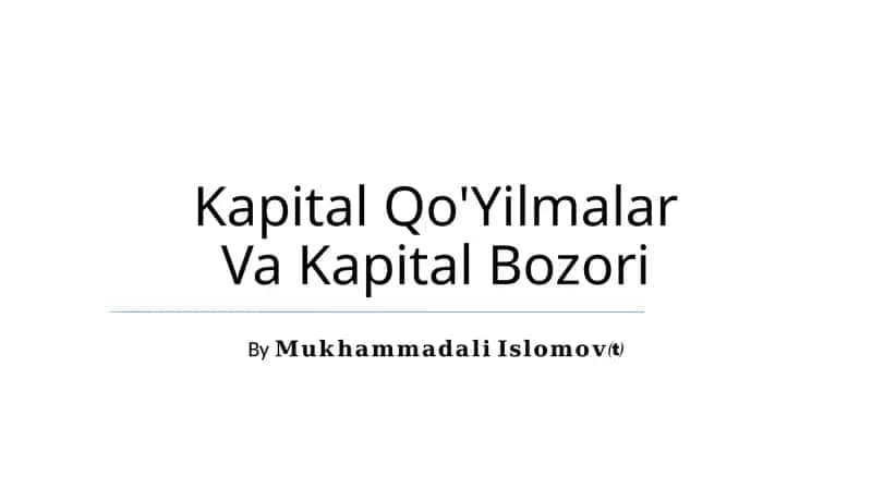 Kapital Qo'Yilmalar Va Kapital Bozori