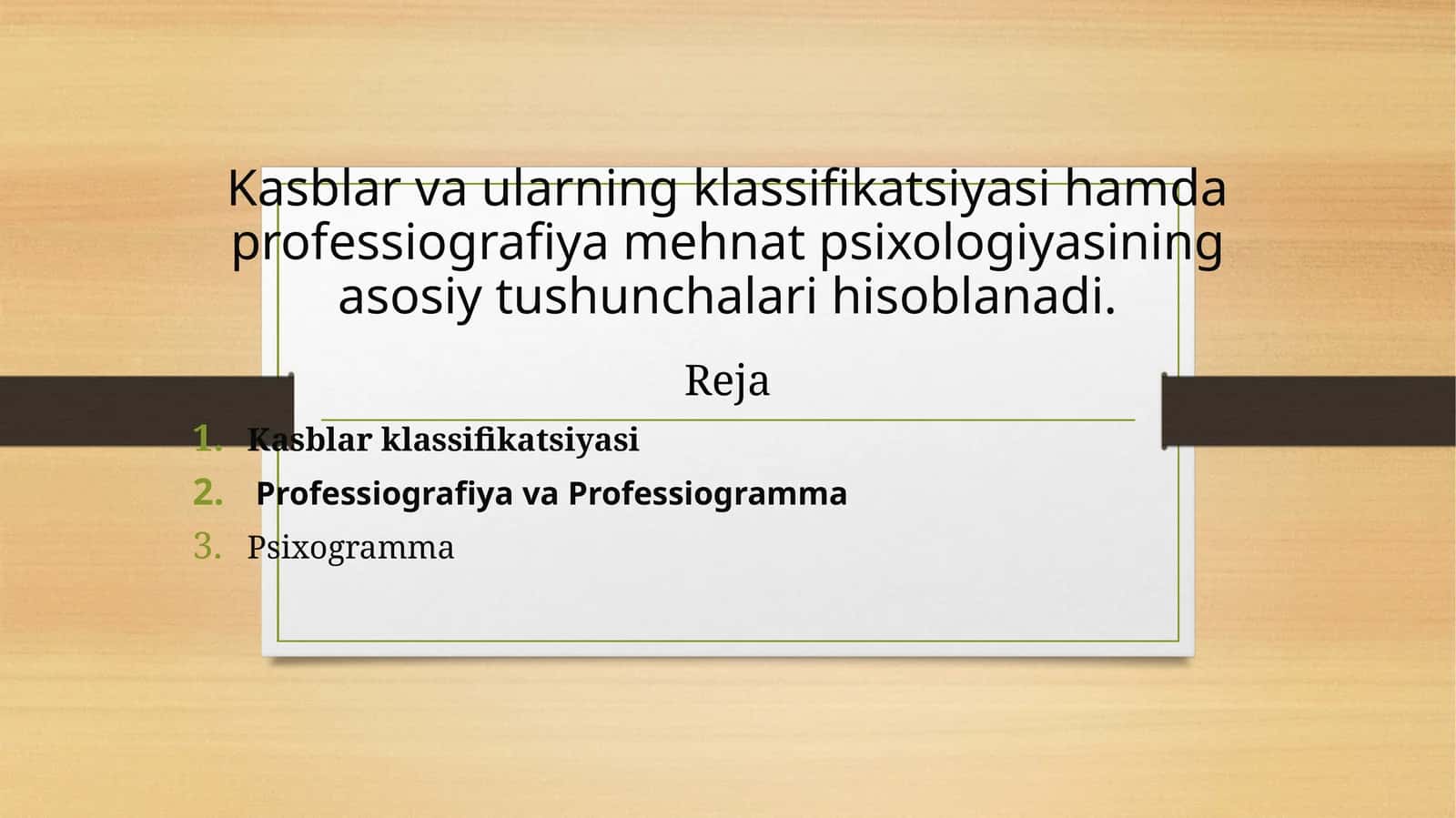Kasblar va ularning klassifikatsiyasi hamda professiografiya mehnat psixologiyasining asosiy tushunchalari hisoblanadi