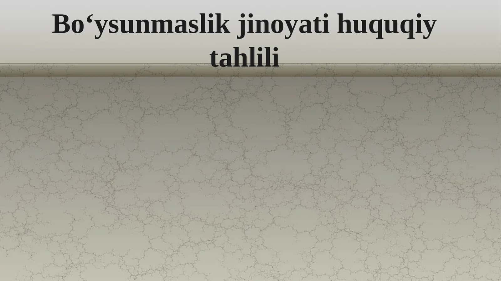 Bo‘ysunmaslik jinoyati huquqiy tahlili