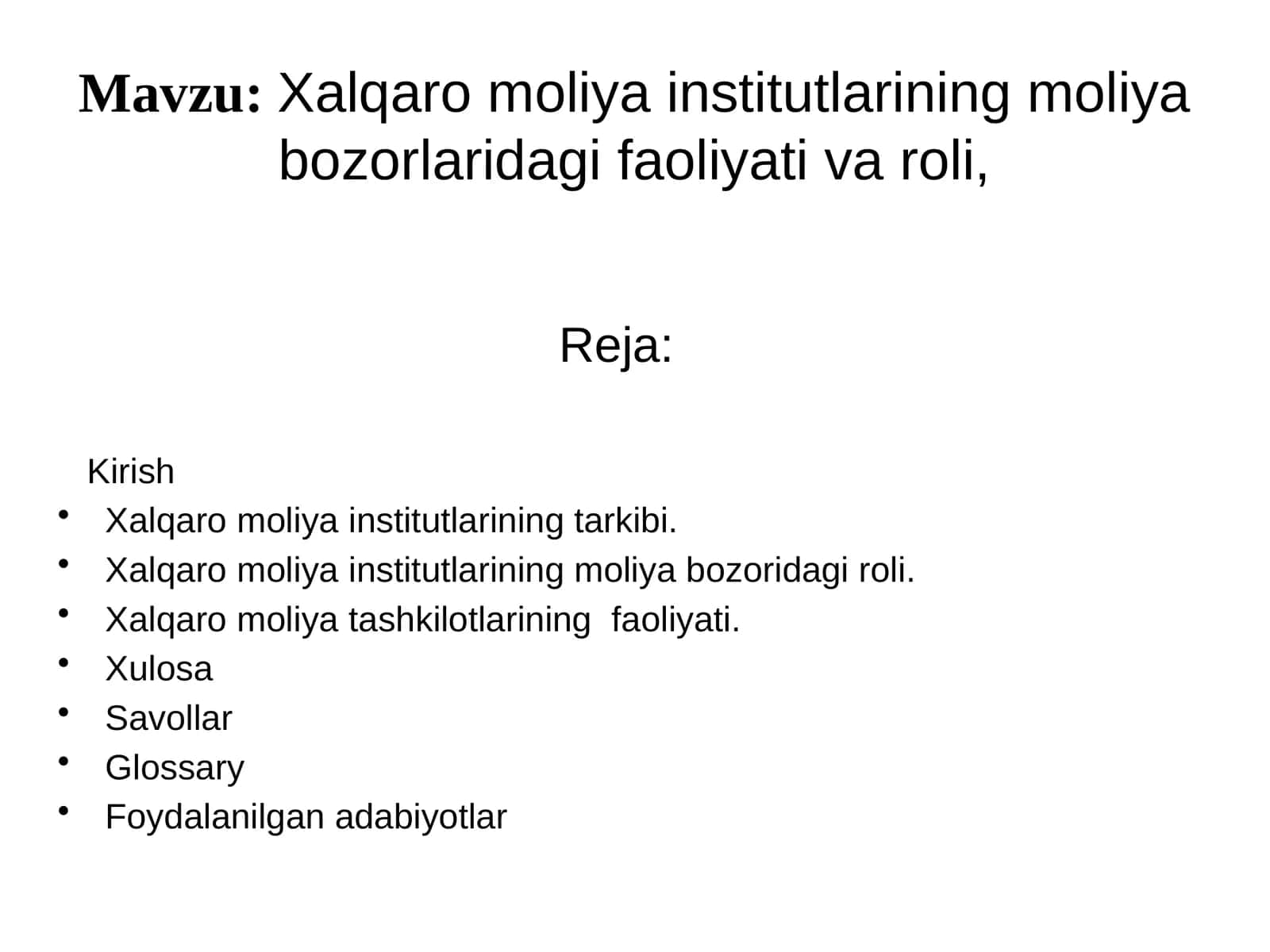 Xalqaro moliyaviy institutlarining moliyaviy bozorlaridagi faoliyati va roli