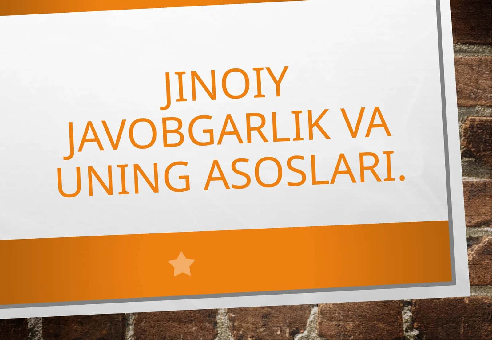 Jinoiy javobgarlik va uning asoslari