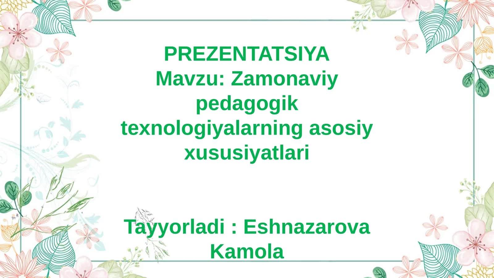 Zamonaviy pedagogik texnologiyalarning asosiy xususiyatlari