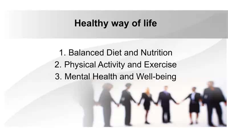Healthy way of life