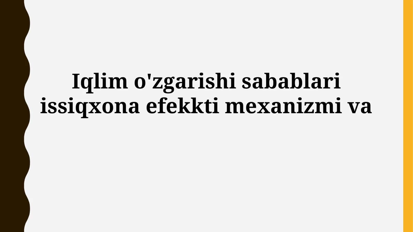 Iqlim o'zgarishi sabablari issiqxona efekktimexanizmiva