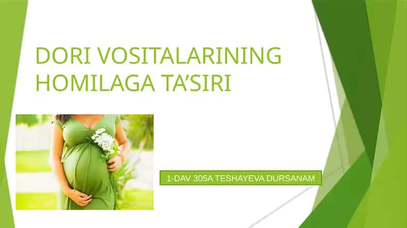 DORI VOSITALARINING HOMILAGA TA’SIRI