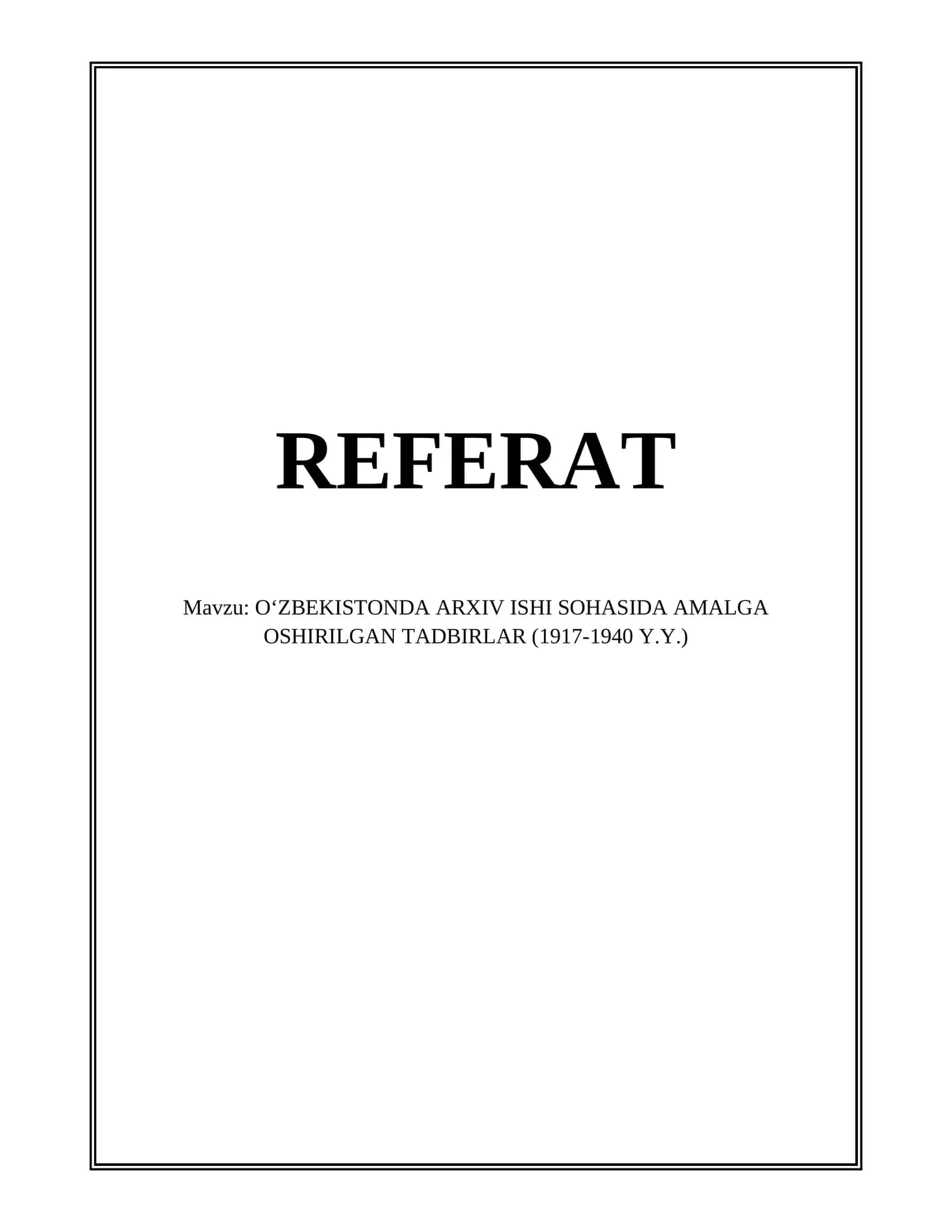 O‘ZBEKISTONDA ARXIV ISHI SOHASIDA AMALGA OSHIRILGAN TADBIRLAR (1917-1940 Y.Y.)