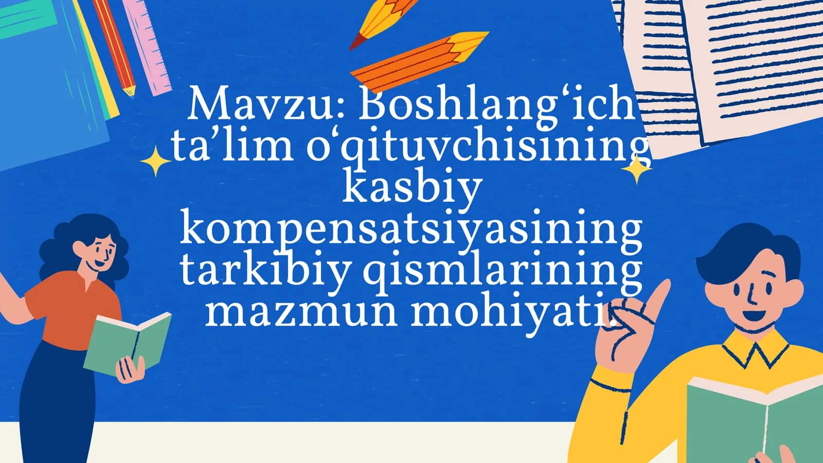 Boshlangʻich taʼlim oʻqituvchisining kasbiy kompensatsiyasi