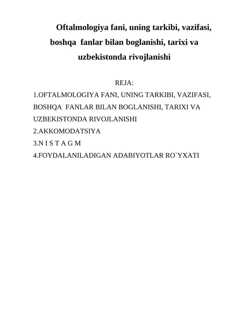 OFTALMOLOGIYA FANI, UNING TARKIBI, VAZIFASI, BOSHQA FANLAR BILAN BOGLANISHI, TARIXI VA UZBEKISTONDA RIVOJLANISHI