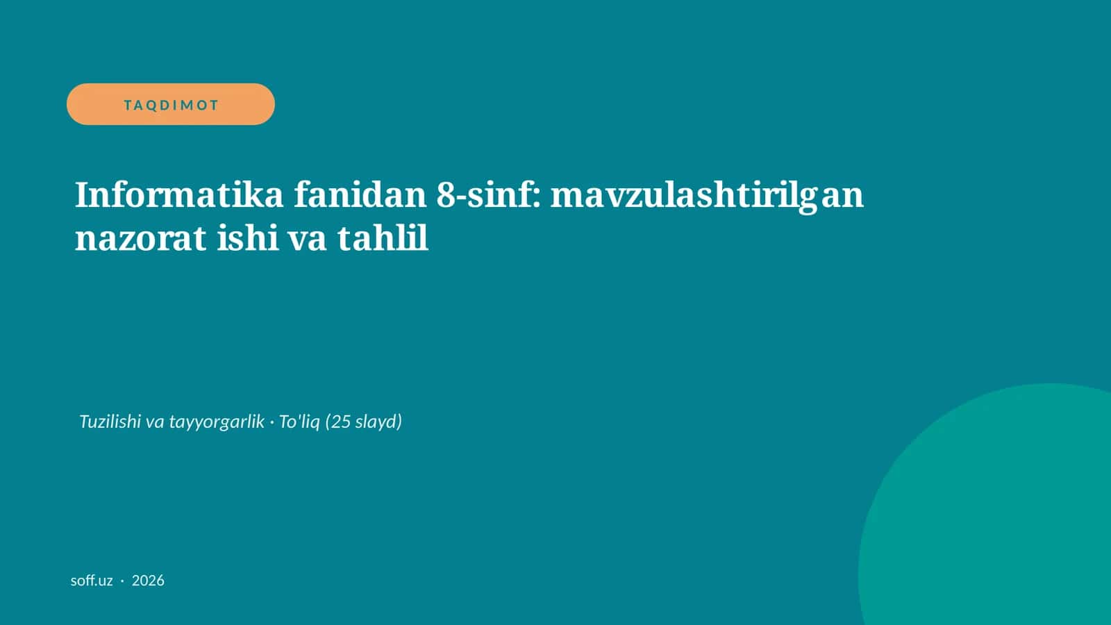 Informatika fanidan 8-sinf: mavzulashtirilgan nazorat ishi va tahlil