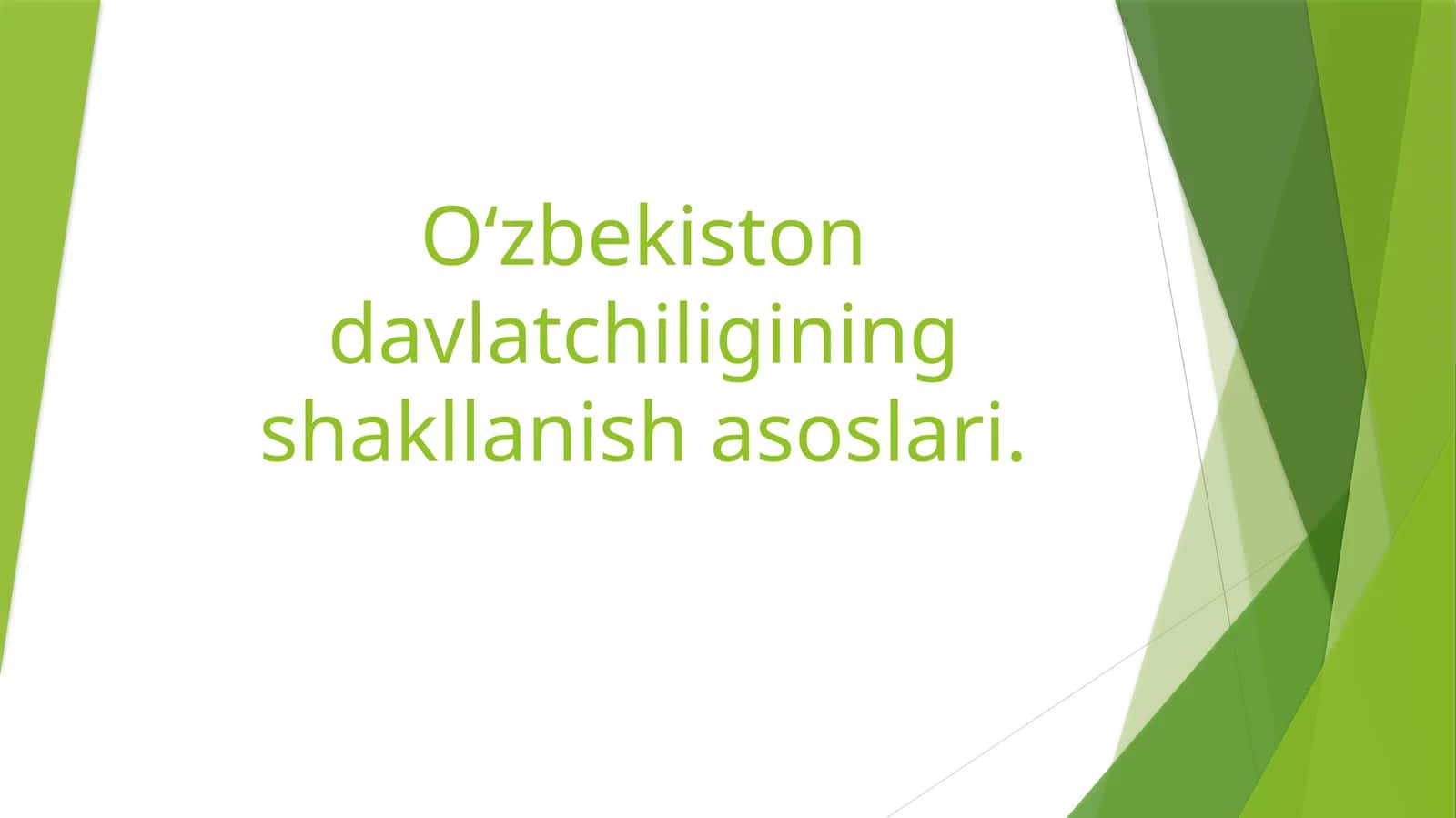 O‘zbekiston davlatchiligining shakllanish asoslari