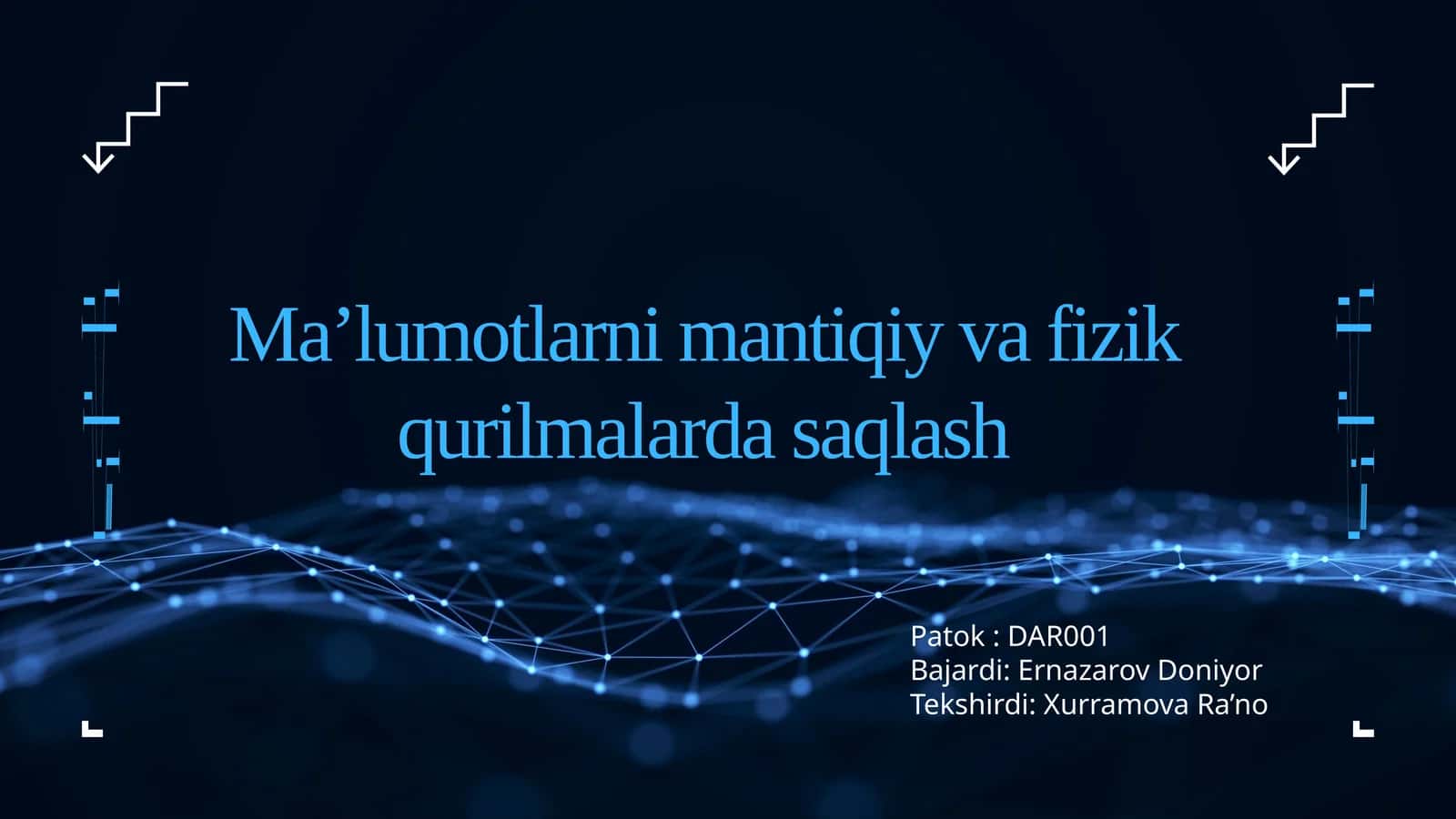 Ma’lumotlarnimantiqiyvafizikqurilmalardasaqlash