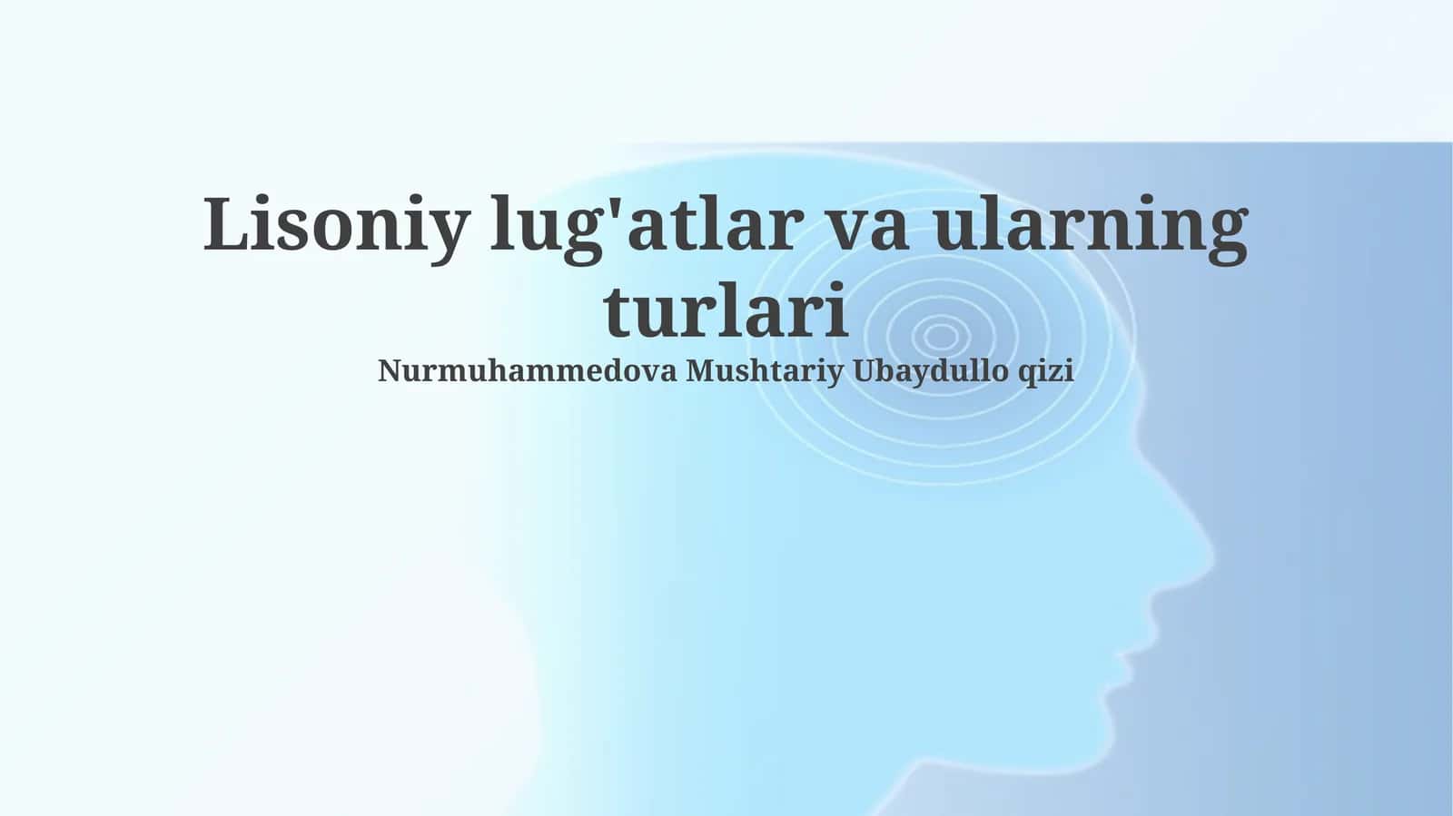 Lisoniy lug'atlar va ularning turlari
