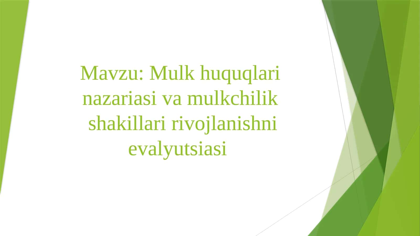 Mulk huquqlarining azariasi va mulkchilik shakllari rivojlanishi