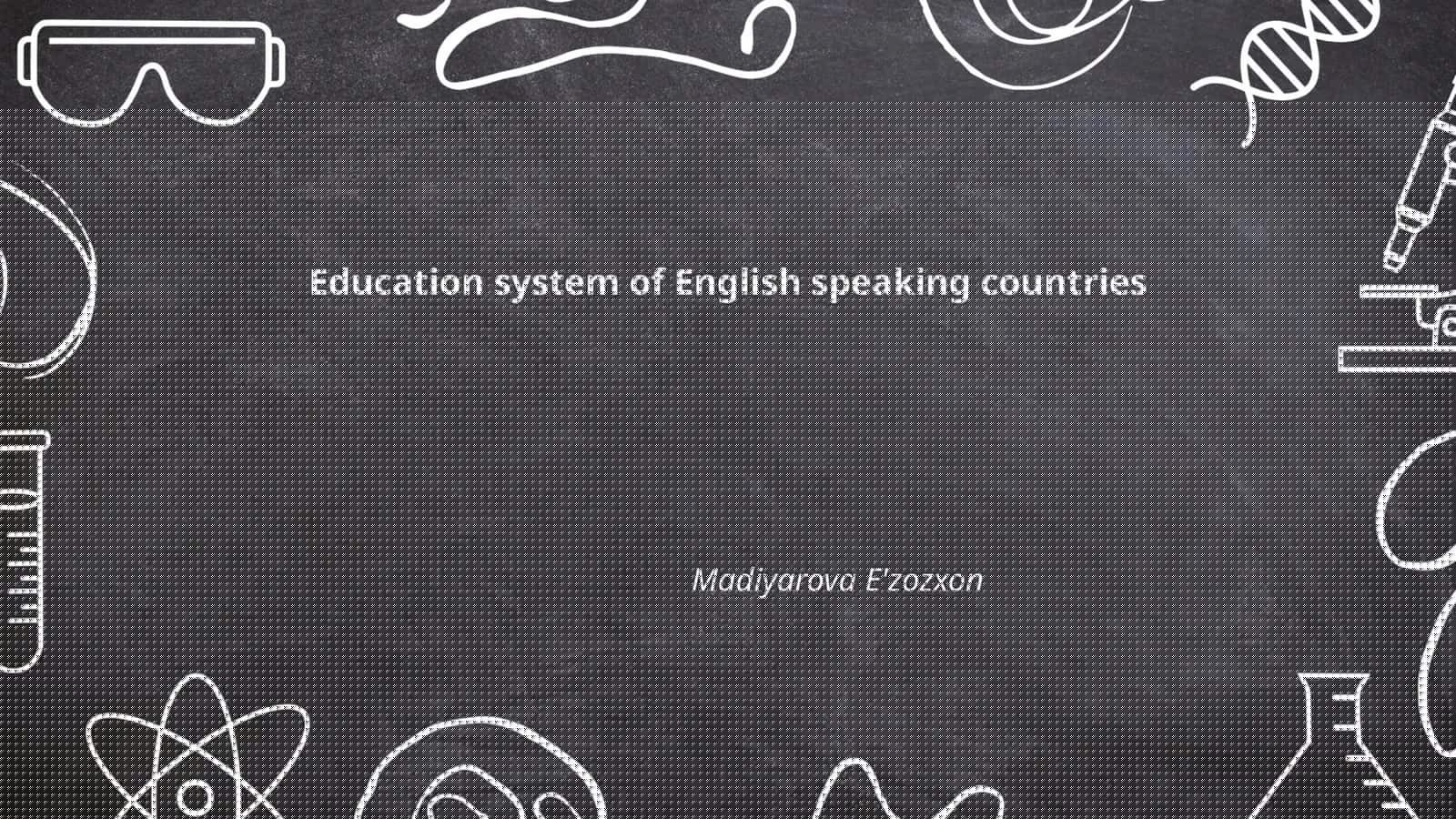 Education system of English speaking countries