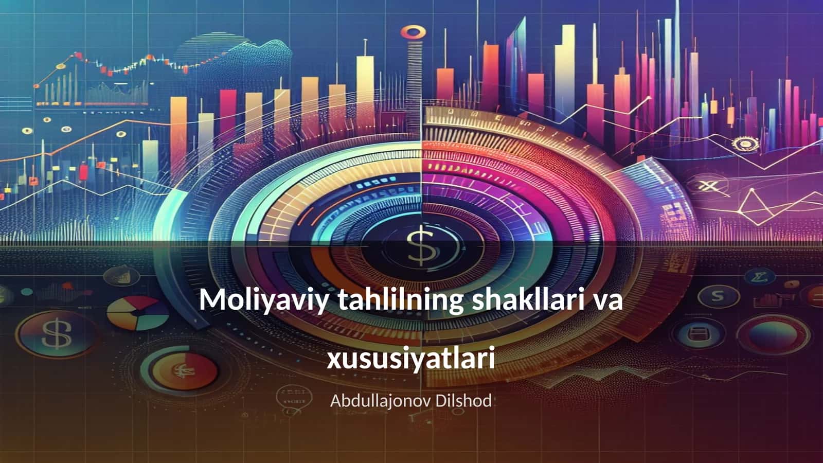 Moliyaviy tahlilning shakllari va xususiyatlari