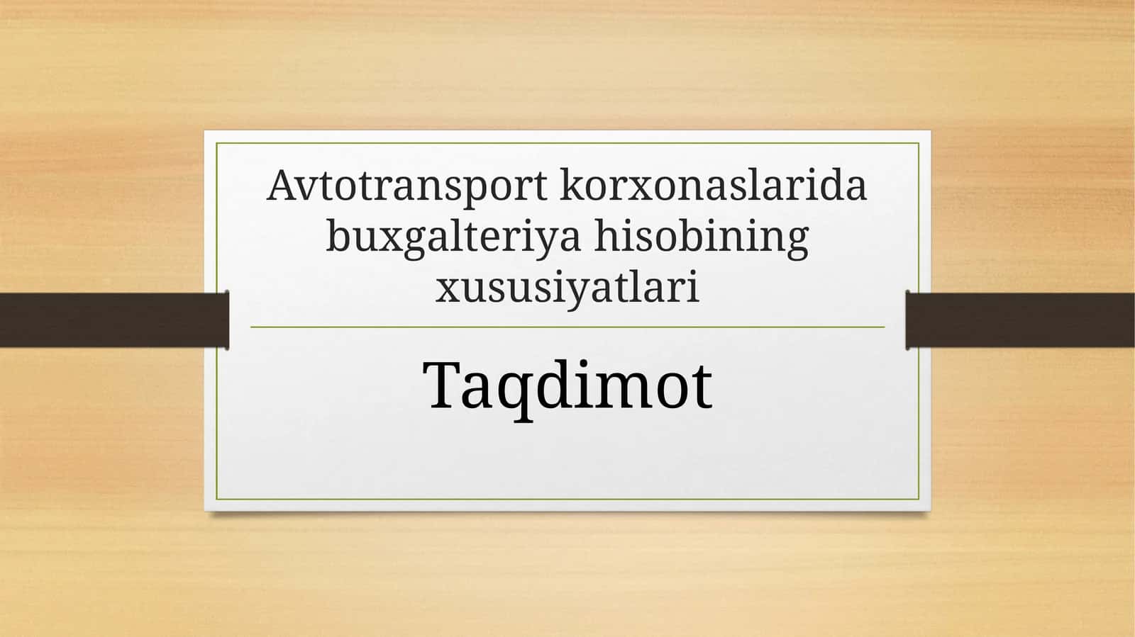 Avtotransport korxonaslarida buxgalteriya hisobi