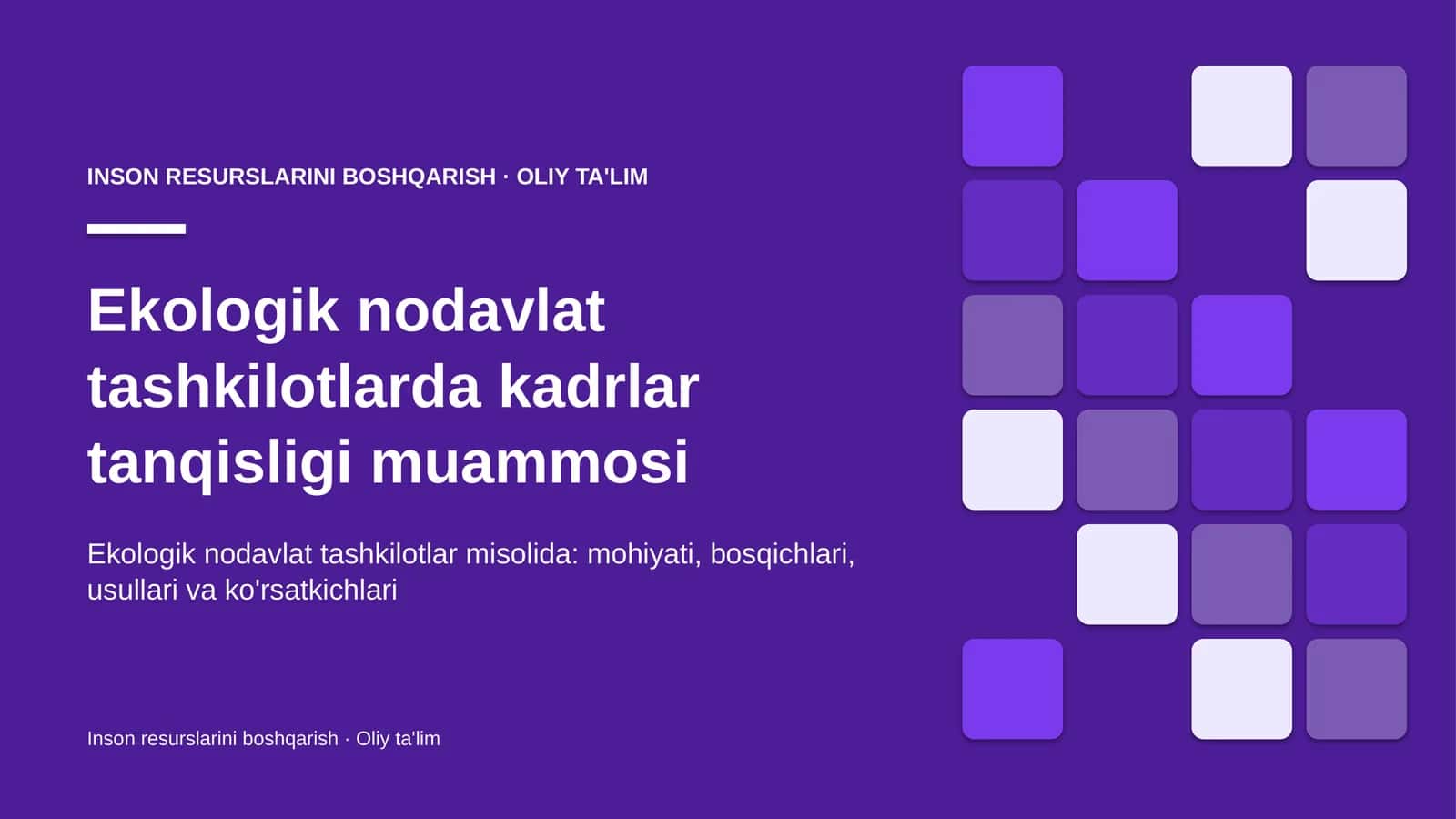 Ekologik nodavlat tashkilotlarda kadrlar tanqisligi muammosi