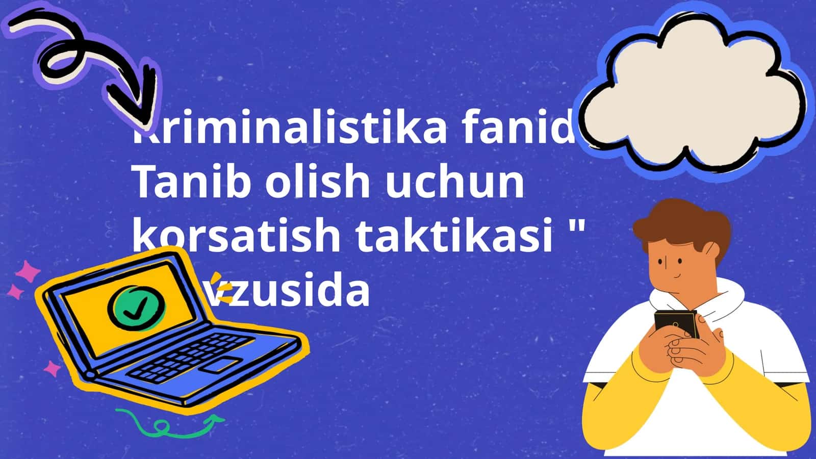 Kriminalistika fanidan " Tanib olish uchun korsatish taktikasi " mavzusida