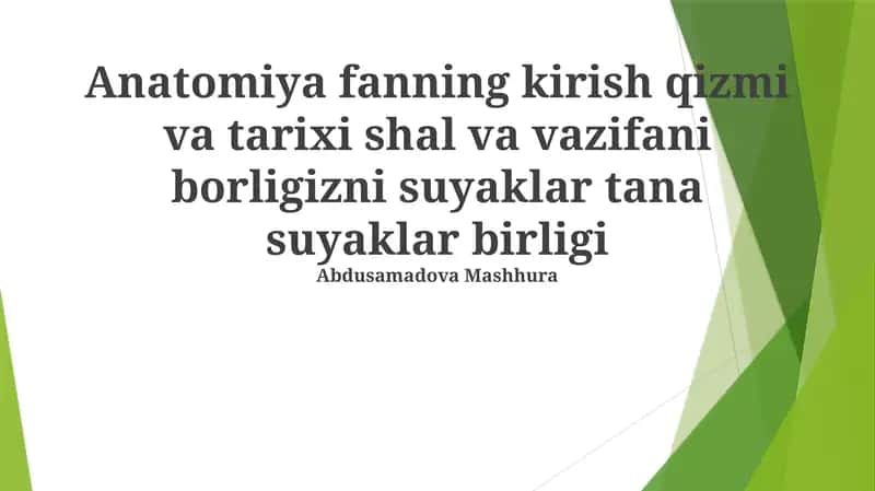 Anatomiya fanning kirish qizmi va tarixi