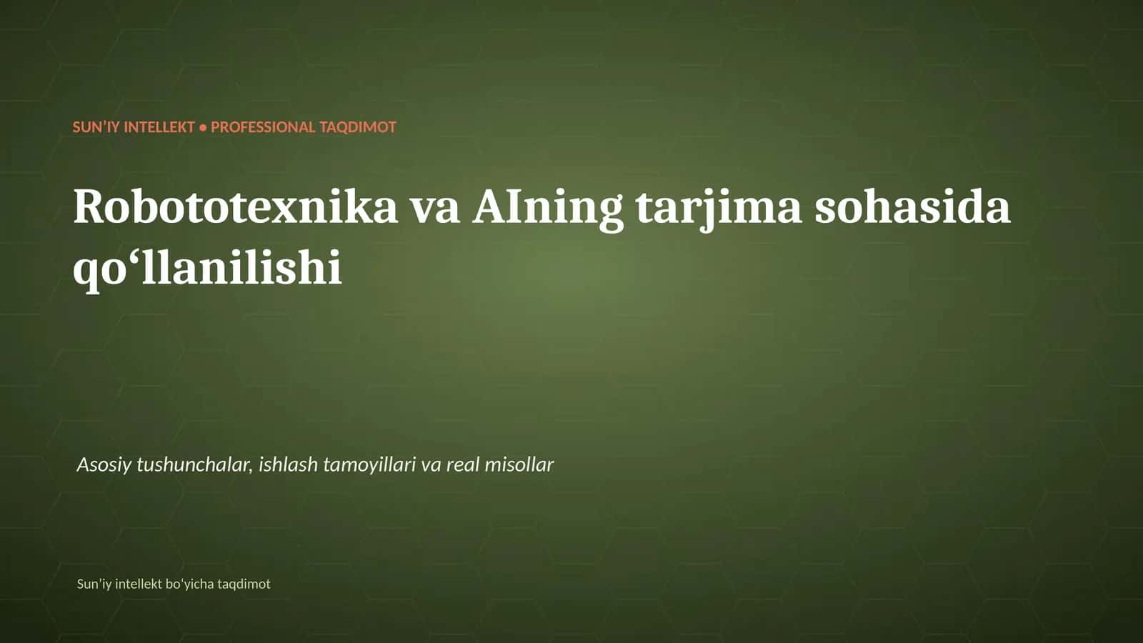 Robototexnika va AIning tarjima sohasida qoʻllanilishi
