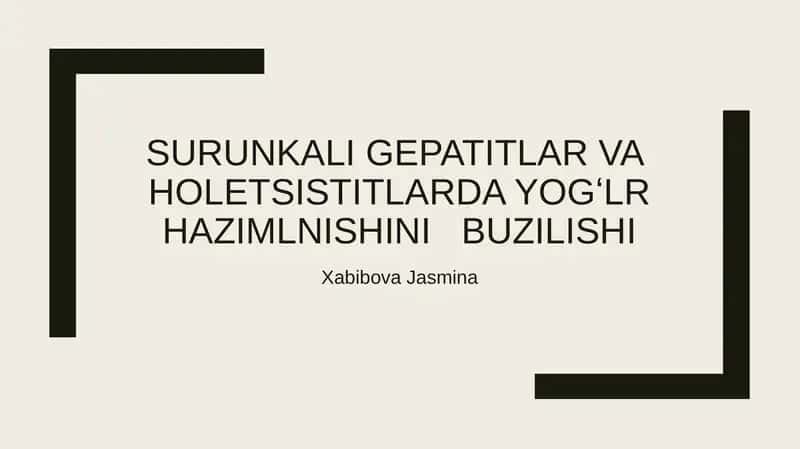 Surinkali gepatitlar va holetsistitlarda yogʻlarni hazimlanishi