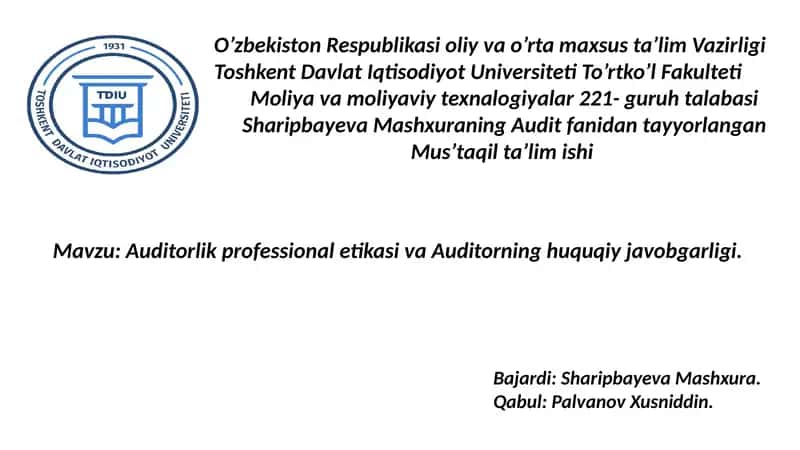 Auditorlik professionaletikasi va Auditorning huquqiy javobgarligi