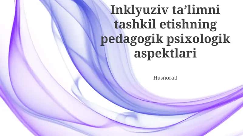 The pedagogical and psychological aspects of organizing inclusive education