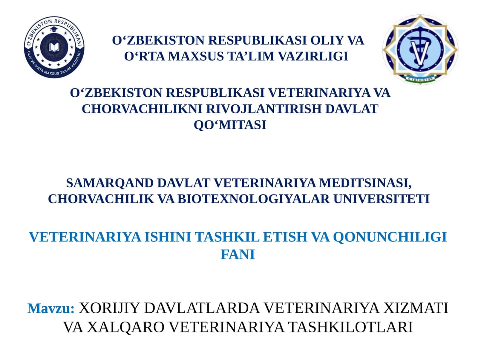 VETERINARIYA ISHINI TASHKIL ETISH VA QONUNCHILIGI