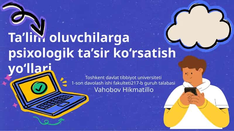 Ta'lim oluvchilarga psixologik ta’sir ko‘rsatish yo‘llari